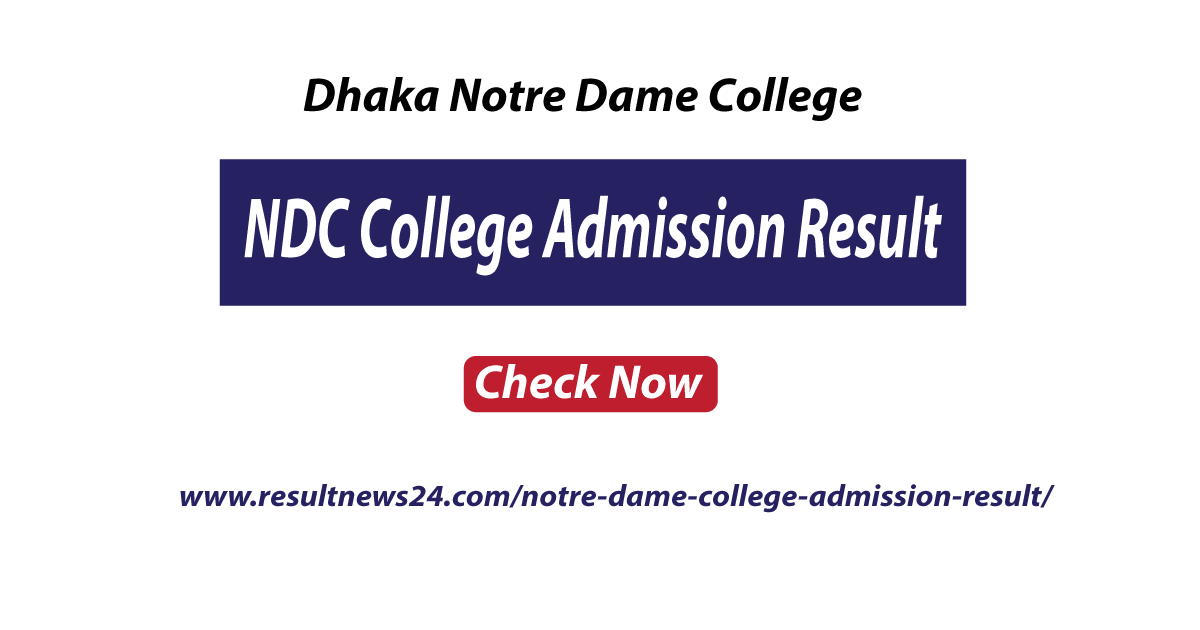 Notre Dame College Admission Result 2023 PDF Download Merit List